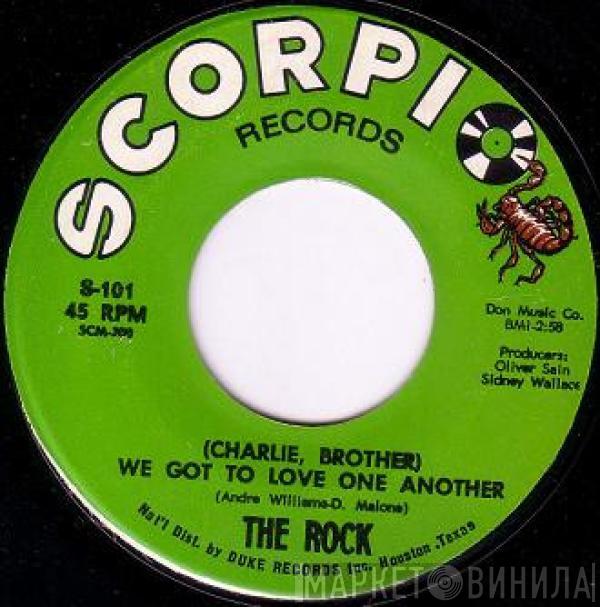 / The Rock  And Jo Ann Garrett  The Rock   - (Charlie, Brother) We Got To Love One Another / (Don't Abuse) Your Faithful Love