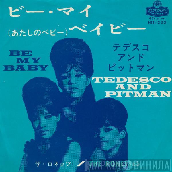 / The Ronettes  The Ronettes  - ビー・マイ・ベイビー（あたしのベビー） = Be My Baby / テデスコ　アンド　ピットマン = Tedesco And Pitman