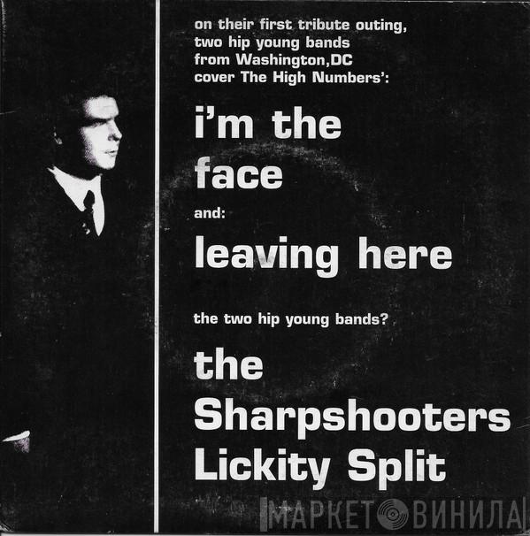 / The Sharpshooters  Lickity Split  - I'm The Face / Leaving Here