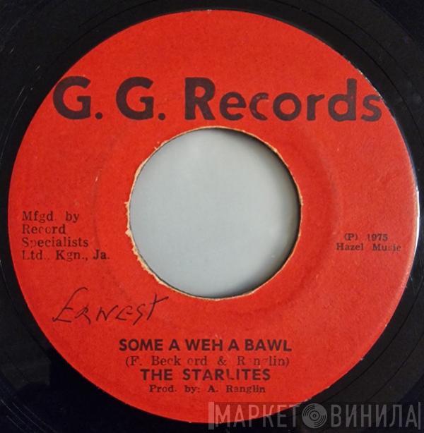 / The Starlites  G.G. Allstars  - Some A We A Bawl / Part 2 Dubwise