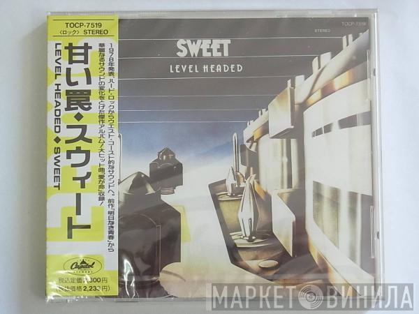 = The Sweet  The Sweet  - Level Headed = 甘い罠