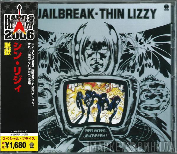= Thin Lizzy  Thin Lizzy  - Jailbreak = 脱獄