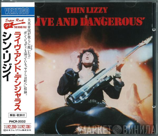 = Thin Lizzy  Thin Lizzy  - Live And Dangerous = ライヴ・アンド・デンジャラス