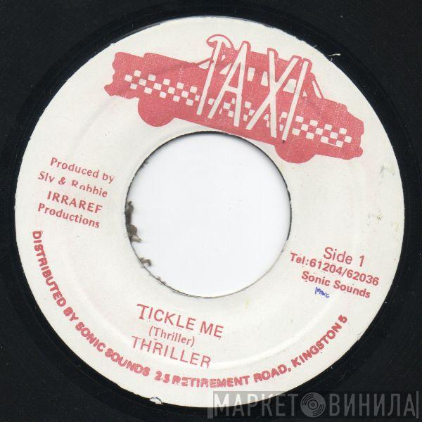 / Thriller & Sly & Robbie  The Taxi Gang  - Tickle Me / Version
