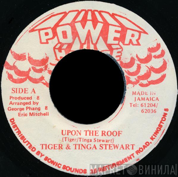 & Tiger  Tinga Stewart  - Upon The Roof