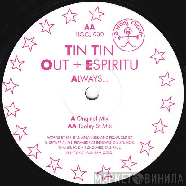 + Tin Tin Out  Espiritu  - Always...