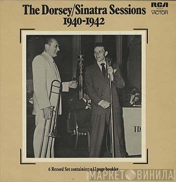 / Tommy Dorsey  Frank Sinatra  - The Dorsey/Sinatra Sessions 1940-1942