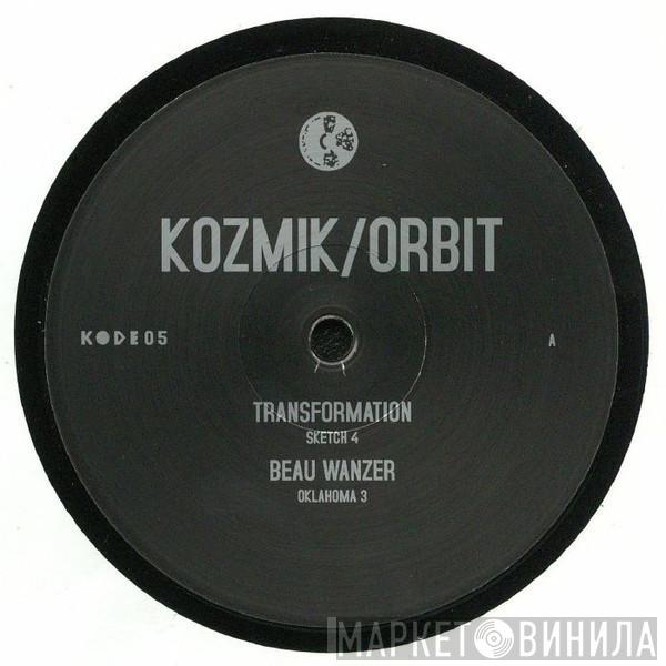 , Transformation  Beau Wanzer  - Kozmik/Orbit