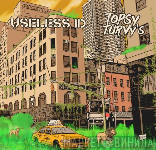 / Useless ID  Topsy Turvy's  - Useless ID / Topsy Turvy's