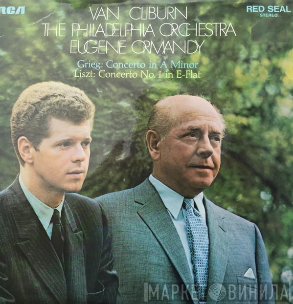 , Van Cliburn , The Philadelphia Orchestra - Eugene Ormandy / Edvard Grieg  Franz Liszt  - Concerto In A Minor / Concerto No. 1 In E-Flat