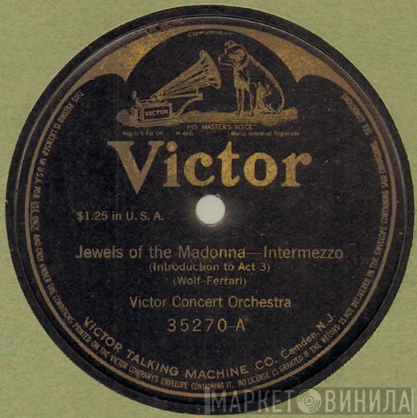 / Victor Concert Orchestra  The New Symphony Orchestra Of London  - Jewels Of The Madonna - Intermezzo / Merry Wives Of Windsor Overture