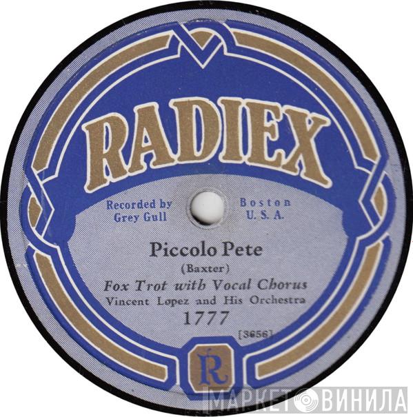 / Vincent Lopez And His Orchestra  Crystal Dawn Players  - Piccolo Pete / Chinese Rose