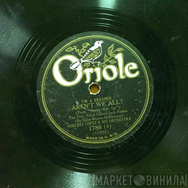 / Vincent Lopez And His Orchestra  Dubin's Dandies  - Aren't We All? / Can't Stop Caring For You