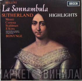 / Vincenzo Bellini / Joan Sutherland / Nicola Monti / Fernando Corena / Sylvia Stahlman / Margreta Elkins & Orchestra Del Maggio Musicale Fiorentino , Coro Del Maggio Musicale Fiorentino  Richard Bonynge  - La Sonnambula Highlights