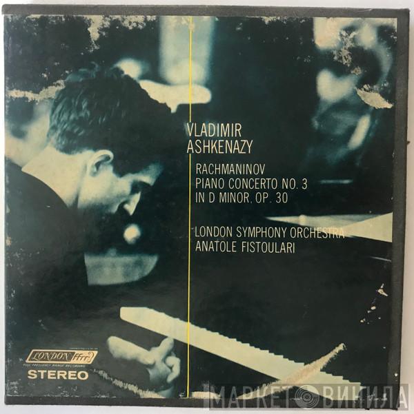 , Vladimir Ashkenazy , Anatole Fistoulari , Lorin Maazel , The London Symphony Orchestra , Sergei Vasilyevich Rachmaninoff  Pyotr Ilyich Tchaikovsky  - Piano Concerto No. 3 In D Minor / Piano Concerto No. 1 In B Flat Minor