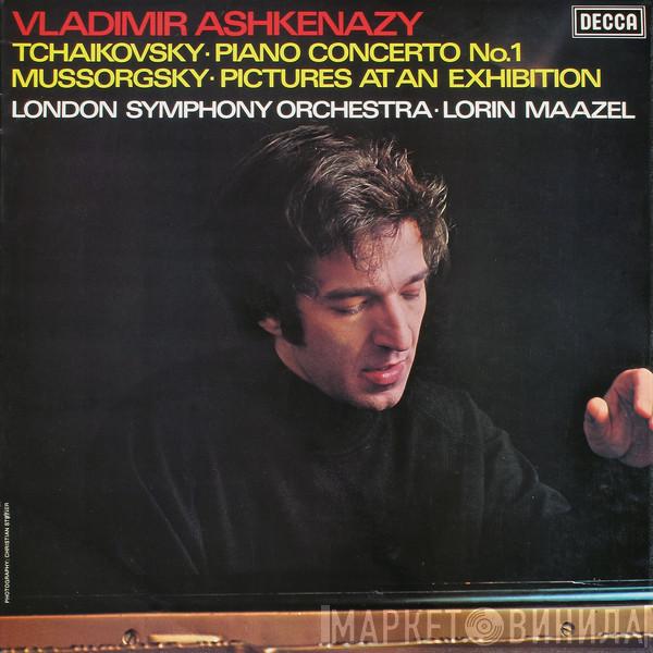 , Vladimir Ashkenazy / Pyotr Ilyich Tchaikovsky / Modest Mussorgsky ∙ The London Symphony Orchestra  Lorin Maazel  - Piano Concerto No.1 / Pictures At An Exhibition