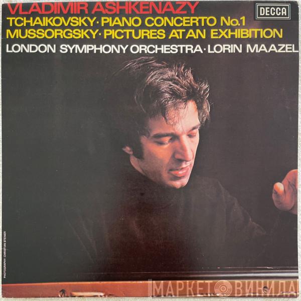 , Vladimir Ashkenazy / Pyotr Ilyich Tchaikovsky / Modest Mussorgsky ∙ The London Symphony Orchestra  Lorin Maazel  - Piano Concerto No.1 / Pictures At An Exhibition