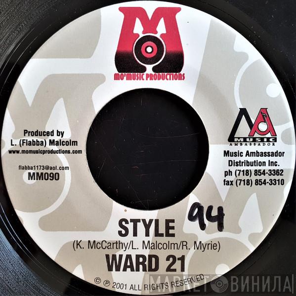 / Ward 21  Kiprich  - Style / Nah WasteTime