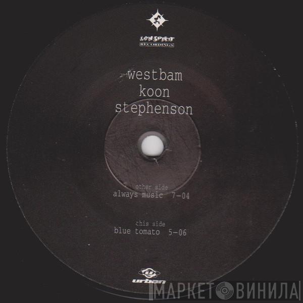 / WestBam / Koon  Axel Stephenson  - Always Music