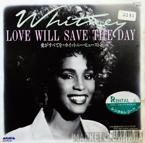 = Whitney Houston  Whitney Houston  - Love Will Save The Day = 愛がすべて