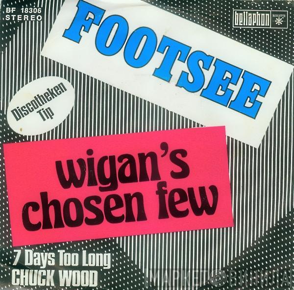 / Wigan's Chosen Few  Chuck Wood  - Footsee / 7 Days Too Long