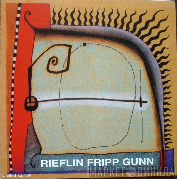 / William Rieflin / Robert Fripp  Trey Gunn  - The Repercussions Of Angelic Behavior