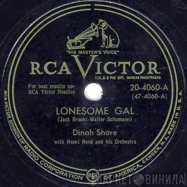 , With Dinah Shore  Henri René And His Orchestra  - Lonesome Gal / Too Late Now