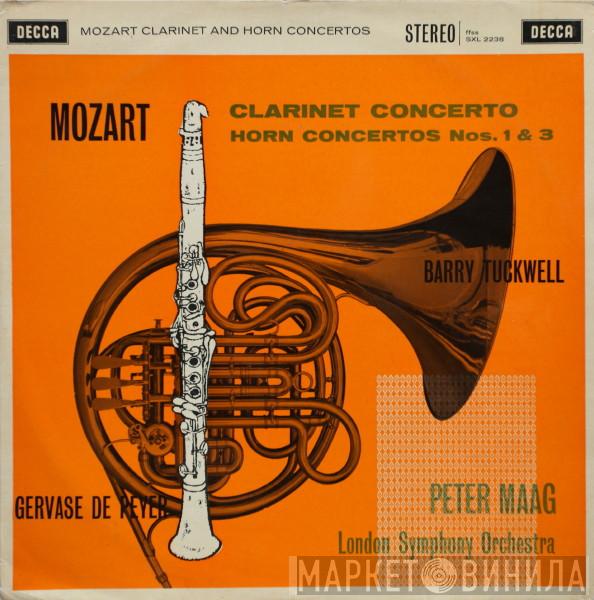 , Wolfgang Amadeus Mozart , Barry Tuckwell , Gervase de Peyer , Peter Maag  The London Symphony Orchestra  - Clarinet Concerto / Horn Concertos Nos. 1 & 3