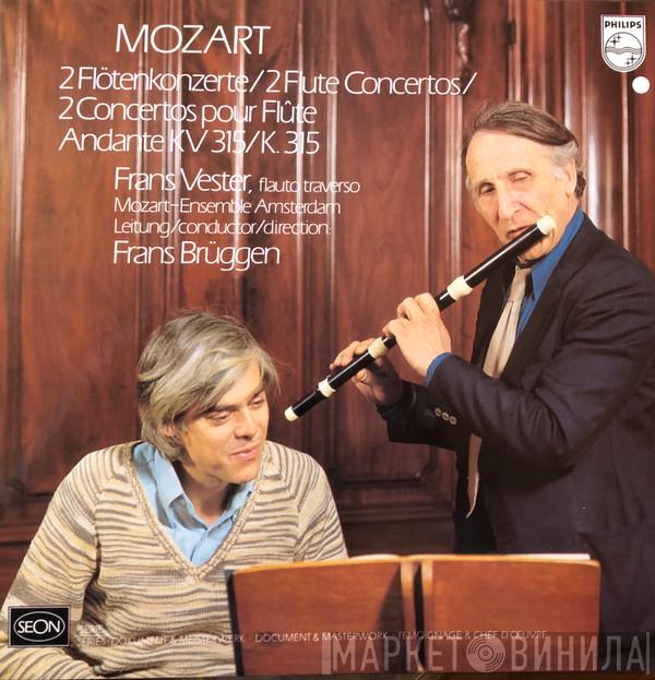 - Wolfgang Amadeus Mozart , Frans Vester , Mozart-Ensemble Amsterdam  Frans Brüggen  - 2 Flötenkonzerte / 2 Flute Concertos / 2 Concertos Pour Flûte / Andante KV 315 / K. 315