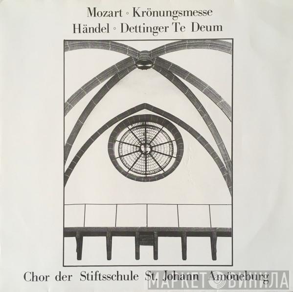 , Wolfgang Amadeus Mozart - Georg Friedrich Händel  Chor Der Stiftsschule St. Johann Amöneburg  - Krönungsmesse / Dettinger Te Deum