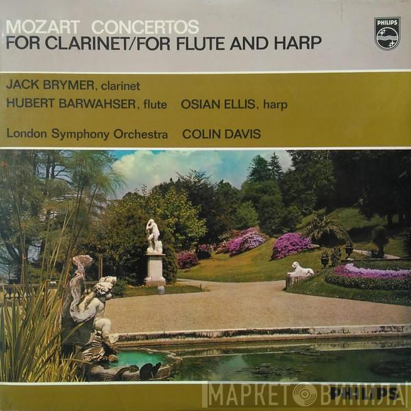 , Wolfgang Amadeus Mozart , Jack Brymer , Hubert Barwahser , Osian Ellis , The London Symphony Orchestra  Sir Colin Davis  - Concertos For Clarinet / For Flute And Harp