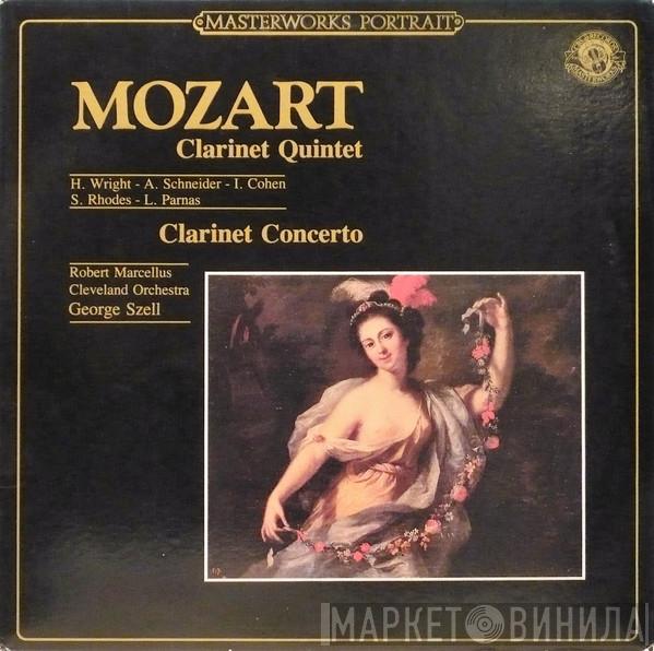 — Wolfgang Amadeus Mozart - Robert Marcellus - The Cleveland Orchestra - George Szell , Harold Wright , Alexandre Schneider , Isidore Cohen , Samuel Rhodes  Leslie Parnas  - Clarinet Concerto / Quintet For Clarinet & Strings