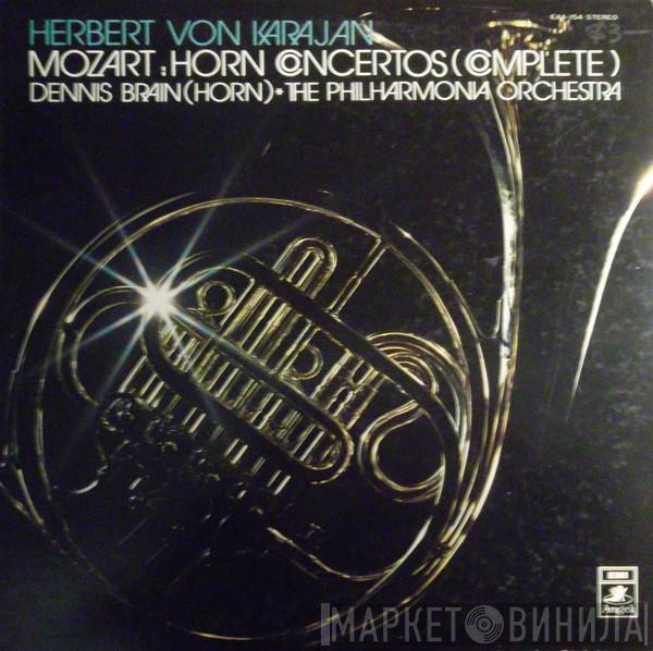 - Wolfgang Amadeus Mozart And The Dennis Brain / Philharmonia Orchestra  Herbert von Karajan  - Horn Concertos (Complete)