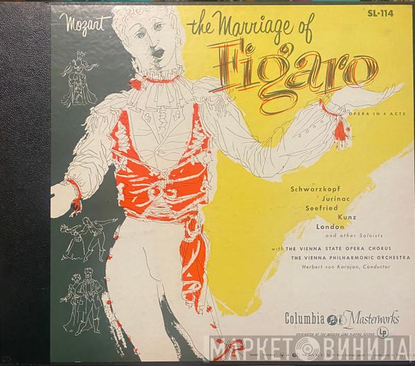 : Wolfgang Amadeus Mozart , Elisabeth Schwarzkopf , Sena Jurinac , Irmgard Seefried , Erich Kunz With George London  , Wiener Staatsopernchor ; Wiener Philharmoniker  Herbert von Karajan  - The Marriage Of Figaro:  Opera In 4 Acts