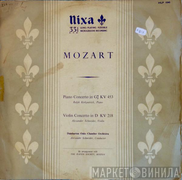 : Wolfgang Amadeus Mozart , Ralph Kirkpatrick , Dumbarton Oaks Chamber Orchestra  Alexander Schneider  - Mozart Piano Concerto In G KV 453, Violin Concerto In D KV 281