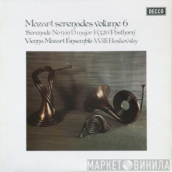 : Wolfgang Amadeus Mozart , Wiener Mozart Ensemble  Willi Boskovsky  - Serenades Volume 6