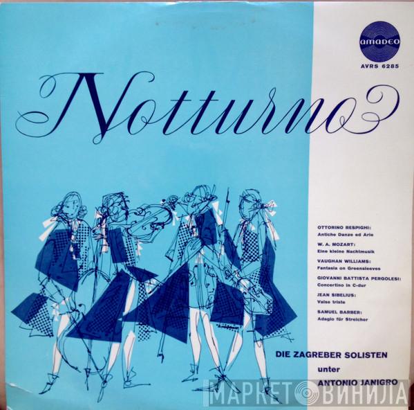 ; Wolfgang Amadeus Mozart , Zagrebački Solisti , Antonio Janigro , Ottorino Respighi , Ralph Vaughan Williams , Giovanni Battista Pergolesi , Jean Sibelius  Samuel Barber  - Notturno