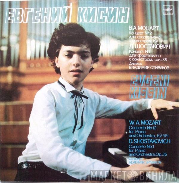 - Yevgeny Kissin / Wolfgang Amadeus Mozart  Dmitri Shostakovich  - Concerto No.12 For Piano And Orchestra / Concerto No.1 For Piano And Orchestra