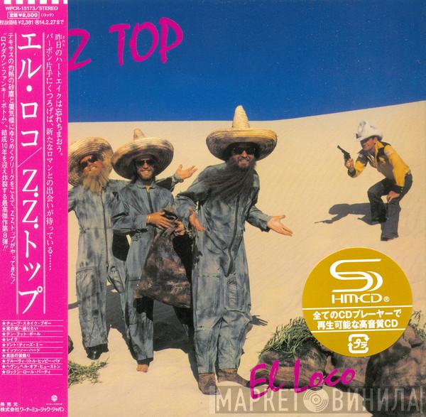 = ZZ Top  ZZ Top  - El Loco = エル・ロコ