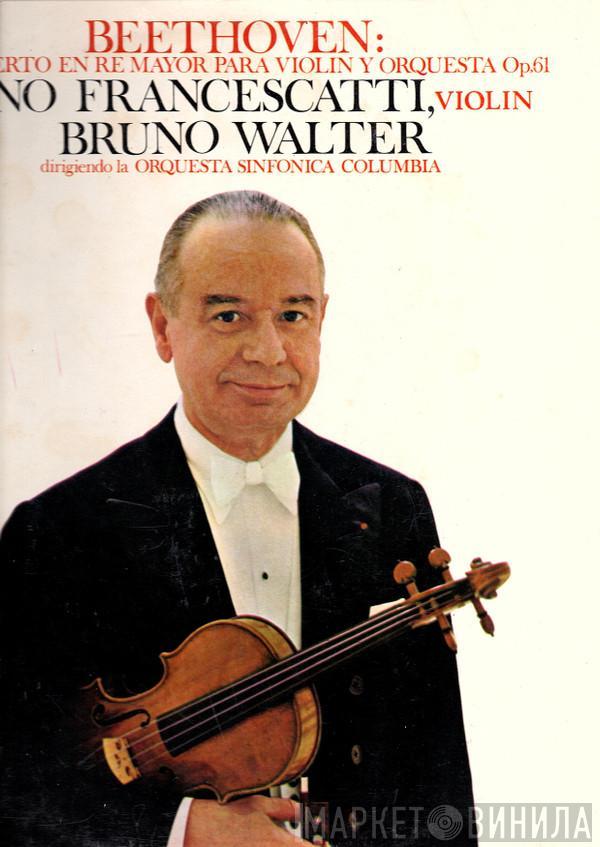 ‧ Zino Francescatti / Bruno Walter / Ludwig van Beethoven  Columbia Symphony Orchestra  - Violin Concerto