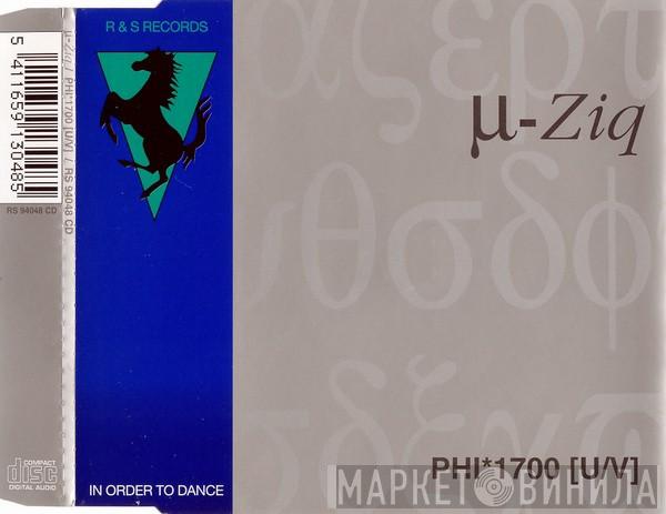 µ-Ziq - Phi*1700 [U/V]