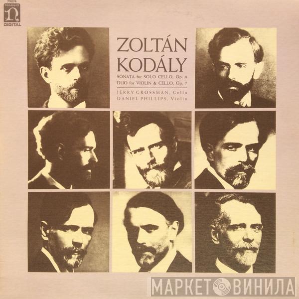 – Zoltán Kodály , Jerry Grossman  Daniel Phillips  - Sonata For Solo Cello, Op. 8 / Duo For Violin & Cello, Op. 7
