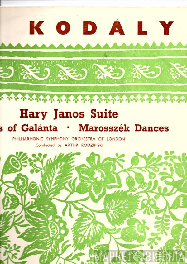 , Zoltán Kodály , Philharmonic Symphony Of London  Artur Rodzinski  - Hary Janos Suite / Dances Of Galanta / Marossezek Dances