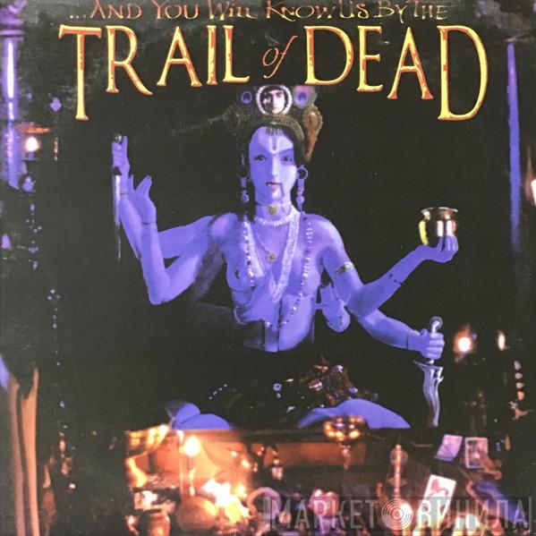  ...And You Will Know Us By The Trail Of Dead  - Madonna