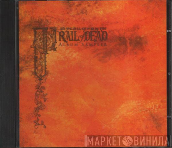 ...And You Will Know Us By The Trail Of Dead - Source, Tags And Code Album Sampler