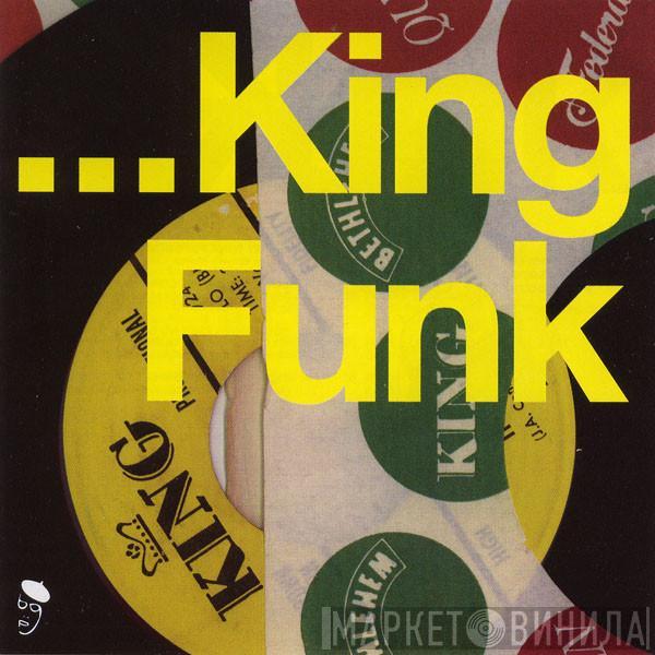  - ...King Funk