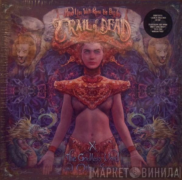 ...And You Will Know Us By The Trail Of Dead - X: The Godless Void And Other Stories