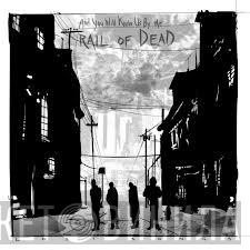  ...And You Will Know Us By The Trail Of Dead  - Lost Songs