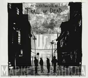  ...And You Will Know Us By The Trail Of Dead  - Lost Songs