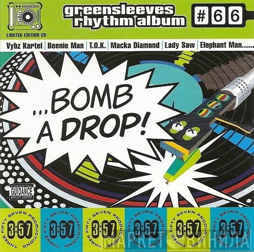  - ...Bomb A Drop